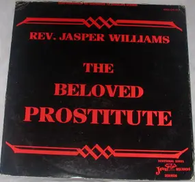 Rev. Jasper Williams - The Beloved Prostitute