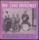 LP - Rev. Louis Overstreet - An Evening With Rev. Louis Overstreet (His Guitar, His Four Sons, And The Congregation Of St. Luke Powerhouse Church Of God In Christ)