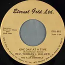 7inch Vinyl Single - Rev. Thomas L. Walker And The T.L.W. Ensemble - One Day At A Time