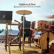 Rev. Gary Davis - Children Of Zion : Reverend Gary Davis In Concert