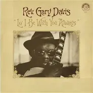 Rev. Gary Davis - Lo' I Be With You Always