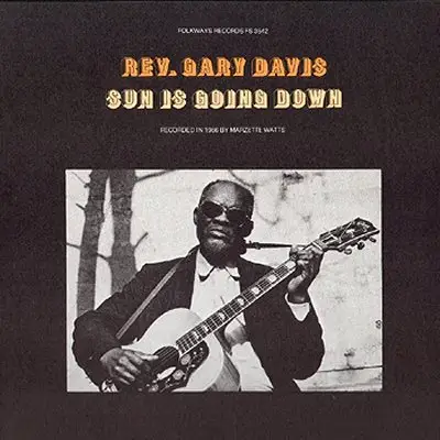 Rev. Gary Davis - Sun Is Going Down