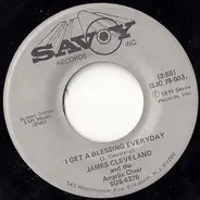 Rev. James Cleveland And The Angelic Choir - I Get A Blessing Everyday