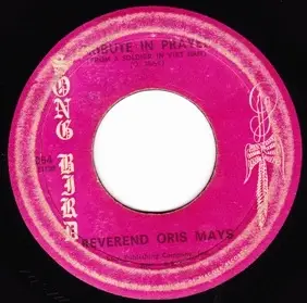 Rev. Oris Mays - Tribute In Prayer (From A Soldier In Viet Nam) / I've Done What You Told Me To Do