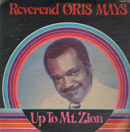 Rev. Oris Mays - up to mt. zion