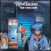 Revelacion - Don't Give A Damn