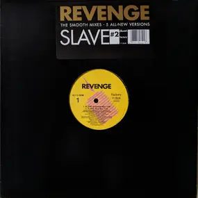Revenge - Slave #2 - The Smooth Mixes