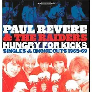 Revere,Paul & Raiders,The - Hungry for Kicks-Singles And Choice Cuts