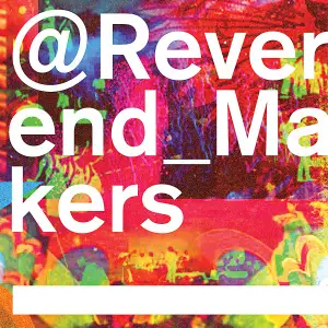 REVEREND AND THE MAKERS - @ Reverend_Makers