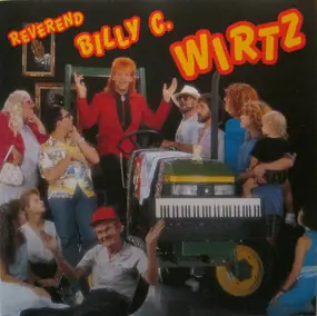 Reverend Billy C. Wirtz - Backslider's Tractor Pull