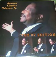 Reverend Cleophus Robinson - The 89 Edition