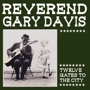Reverend Gary Davis - Twelve Gates To The City