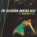 CD - Reverend Horton Heat - It's Martini Time