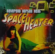 The REVEREND HORTON HEAT - Space Heater
