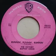 Reverend Peters And The Victory Baptist Choir - Keep A Goin' / Runnin', Runnin', Runnin'