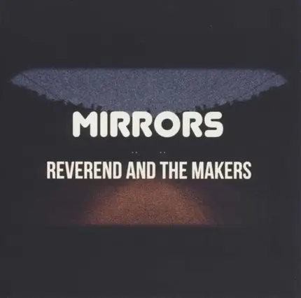 Reverend And The Makers - Mirrors