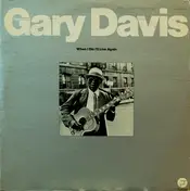 REVEREND GARY DAVIS - When I Die I'll Live Again