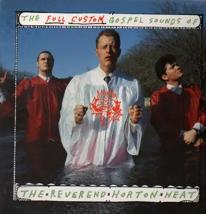 Reverend Horton Heat - Full-Custom Gospel