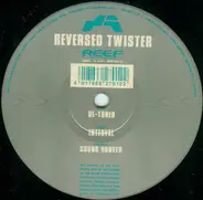 Reversed Twister - De-Tuned
