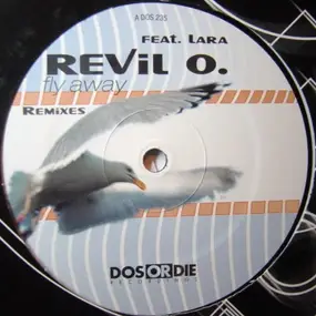 revil o - Fly Away Remixes