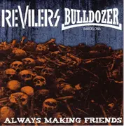 7inch Vinyl Single - Revilers / Bulldozer BCN - Always Making Friends - EP
