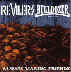 Revilers - Always Making Friends