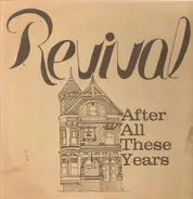 Revival - After All These Years