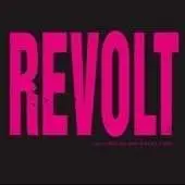 Revolt - CALL IT WHAT YOU WANT