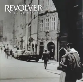 Revolver - Calle Mayor