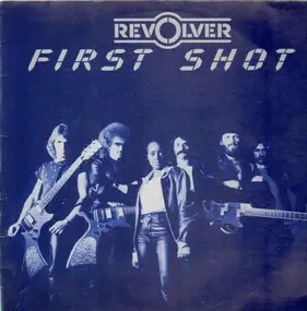 Revolver - First Shot