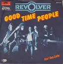 7'' - Revolver - Good Time People / not too late