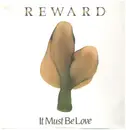 12inch Vinyl Single - Reward - It Must Be Love