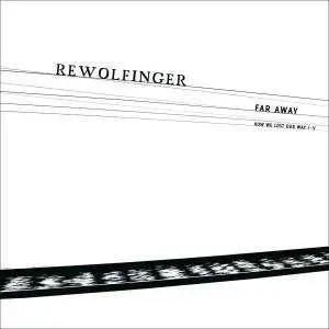 Rewolfinger - Far Away