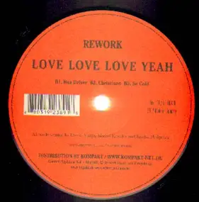 Rework - LOVE LOVE LOVE YEAH