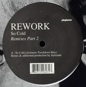 Rework - So Cold Remixes Part 2