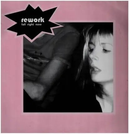 Rework - Fall Right Now