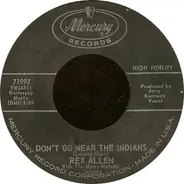 Rex Allen - Don't Go Near The Indians