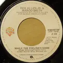 7inch Vinyl Single - Rex Allen Jr. , Margo Smith - While The Feeling's Good