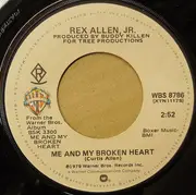 7inch Vinyl Single - Rex Allen Jr. - Me And My Broken Heart