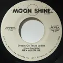 7inch Vinyl Single - Rex Allen Jr. - Dream On Texas Ladies