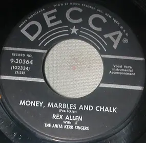 Rex Allen - Money, Marbles And Chalk