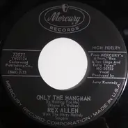 Rex Allen With The Merry Melody Singers - Only The Hangman