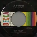 7inch Vinyl Single - Rex Allen - A Woman (Can Change A Man)