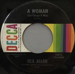 Rex Allen - A Woman (Can Change A Man)