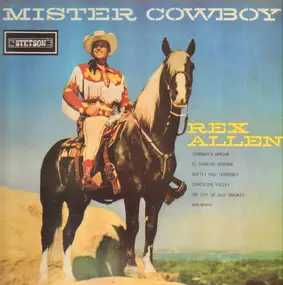 Rex Allen - Mister Cowboy