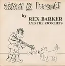 7inch Vinyl Single - Rex Barker And The Ricochets / Teddy And The Terriffics - Jeremy Is Innocent!