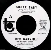 Rex Garvin & the Mighty Cravers - Sugar Baby / By The Time I Get To Phoenix
