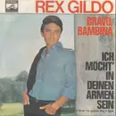 7inch Vinyl Single - Rex Gildo - Bravo, Bambina