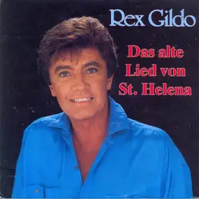 Rex Gildo - Das Alte Lied Von St. Helena