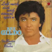 7inch Vinyl Single - Rex Gildo - Laß Mich Dich Noch Einmal Spür'n